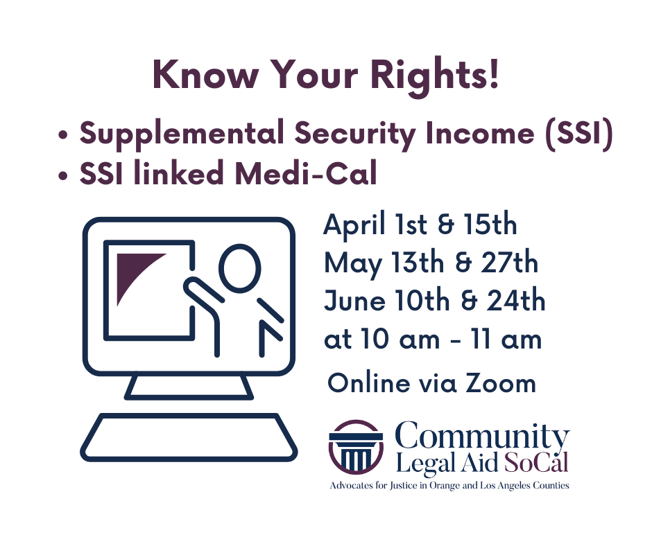 Know Your Rights graphic for SSI and SSI Linked Med-Cal online presentations, April-June 2021